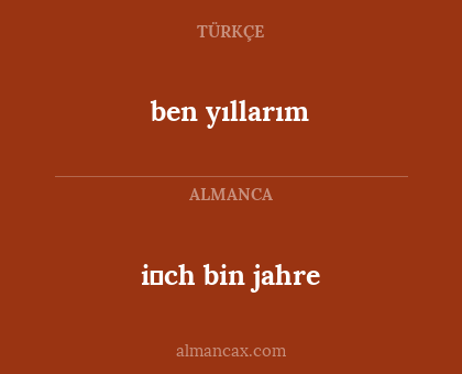 ben yıllarım - i̇ch bin jahre