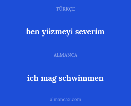 ben yüzmeyi severim - ich mag schwimmen