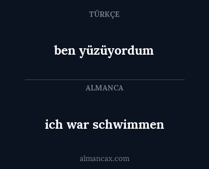 ben yüzüyordum - ich war schwimmen