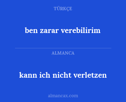 kann ich nicht verletzen - ben zarar verebilirim