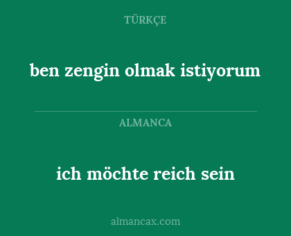 ich möchte reich sein - ben zengin olmak istiyorum