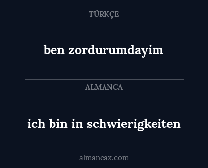 ich bin in schwierigkeiten - ben zordurumdayim