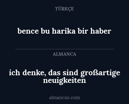 bence bu harika bir haber - ich denke, das sind großartige neuigkeiten