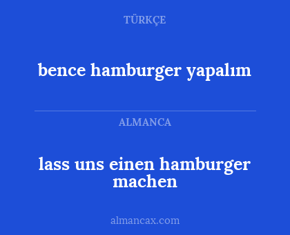 bence hamburger yapalım - lass uns einen hamburger machen