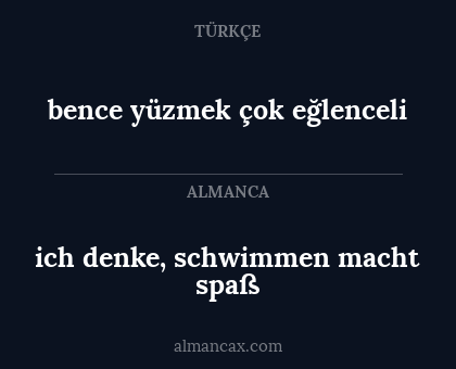 ich denke, schwimmen macht spaß - bence yüzmek çok eğlenceli