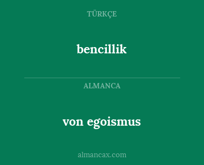 bencillik - von egoismus
