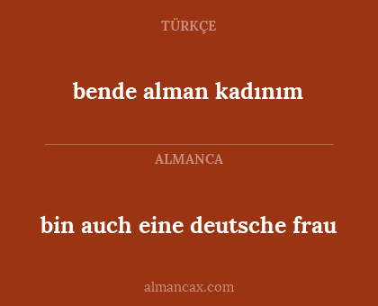 bende alman kadınım - bin auch eine deutsche frau
