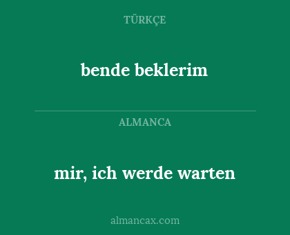 mir, ich werde warten - bende beklerim