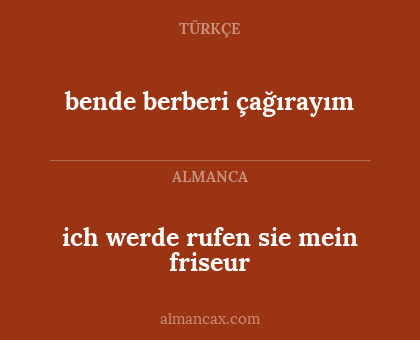 bende berberi çağırayım - ich werde rufen sie mein friseur