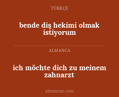 bende diş hekimi olmak istiyorum - ich möchte dich zu meinem zahnarzt