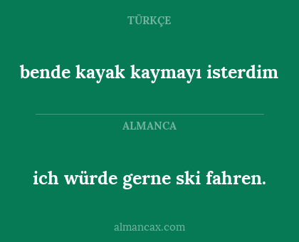 ich würde gerne ski fahren. - bende kayak kaymayı isterdim