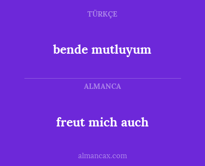bende mutluyum - freut mich auch