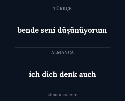 bende seni düşünüyorum - ich dich denk auch