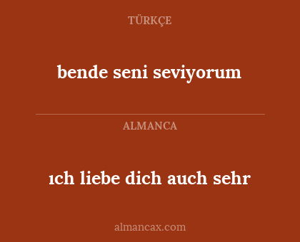 ıch liebe dich auch sehr - bende seni seviyorum