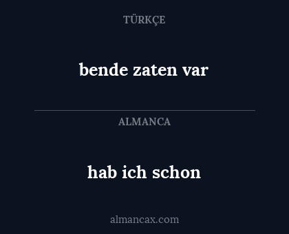 bende zaten var - hab ich schon