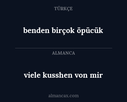 benden birçok öpücük - viele kusshen von mir