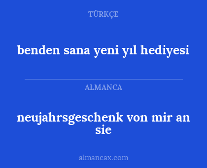 benden sana yeni yıl hediyesi - neujahrsgeschenk von mir an sie