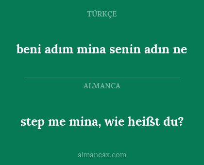 beni adım mina senin adın ne - step me mina, wie heißt du?