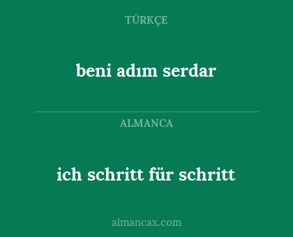 ich schritt für schritt - beni adım serdar