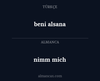 nimm mich - beni alsana