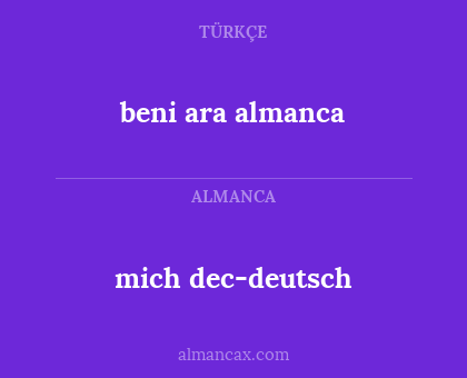 mich dec-deutsch - beni ara almanca