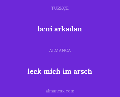 beni arkadan - leck mich im arsch