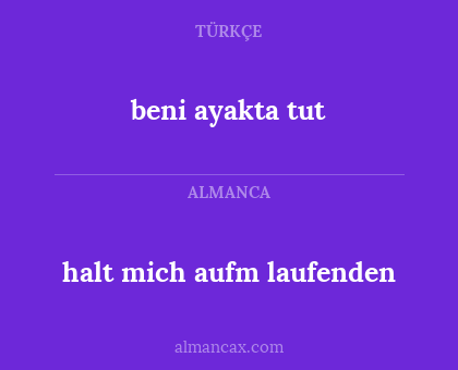 beni ayakta tut - halt mich aufm laufenden