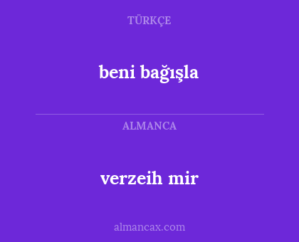 beni bağışla - verzeih mir