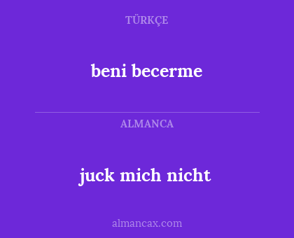beni becerme - juck mich nicht