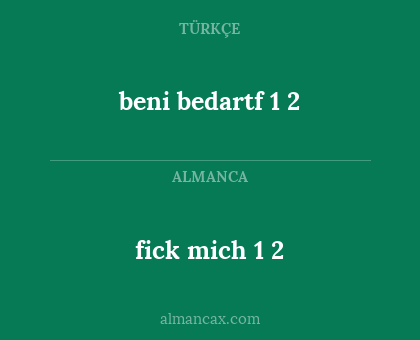 fick mich 1 2 - beni bedartf 1 2