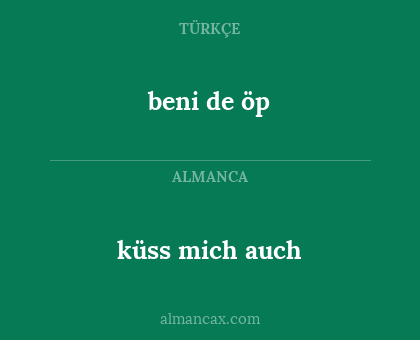 küss mich auch - beni de öp