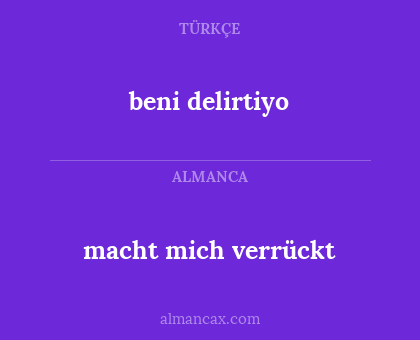 beni delirtiyo - macht mich verrückt