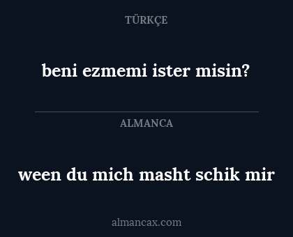 ween du mich masht schik mir - beni ezmemi ister misin?