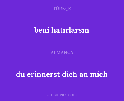 beni hatırlarsın - du erinnerst dich an mich