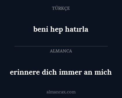 beni hep hatırla - erinnere dich immer an mich