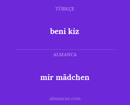 mir mädchen - beni kiz