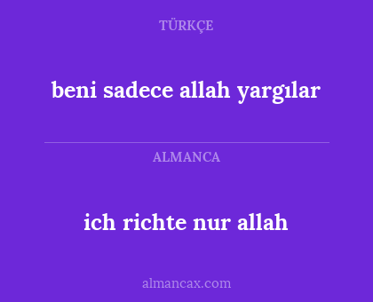 ich richte nur allah - beni sadece allah yargılar