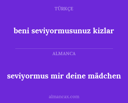 seviyormus mir deine mädchen - beni seviyormusunuz kizlar