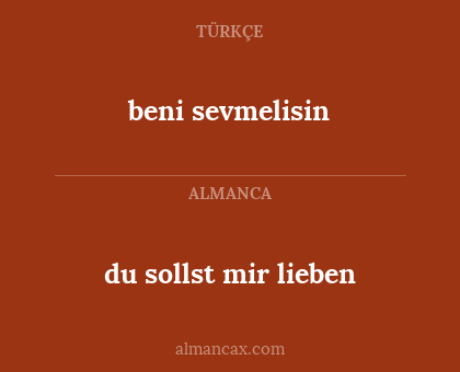 beni sevmelisin - du sollst mir lieben