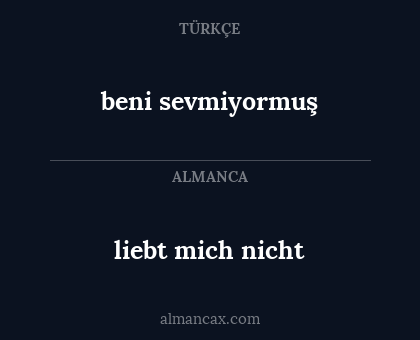 beni sevmiyormuş - liebt mich nicht
