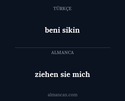 beni sikin - ziehen sie mich
