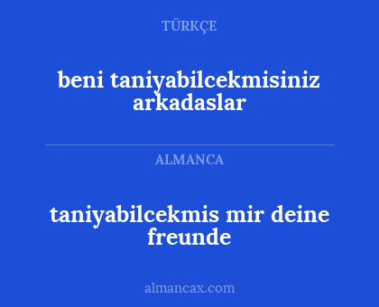 taniyabilcekmis mir deine freunde - beni taniyabilcekmisiniz arkadaslar