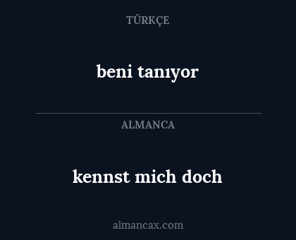 kennst mich doch - beni tanıyor