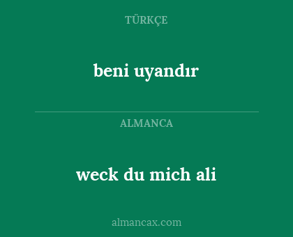 weck du mich ali - beni uyandır