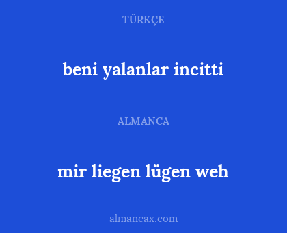 beni yalanlar incitti - mir liegen lügen weh