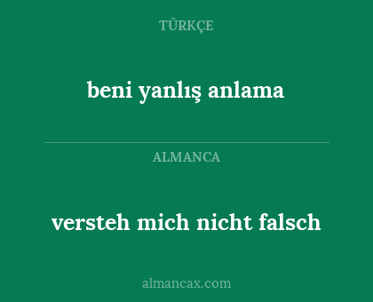beni yanlış anlama - versteh mich nicht falsch