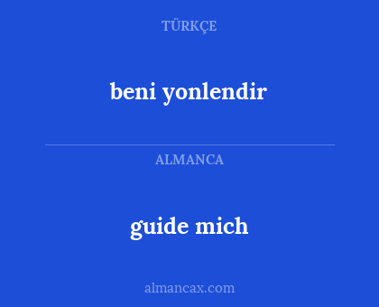 guide mich - beni yonlendir