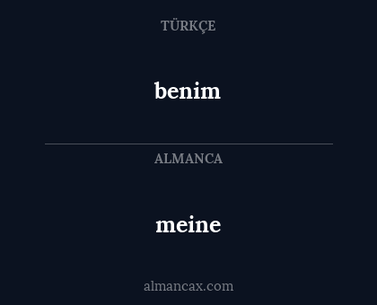 benim - meine