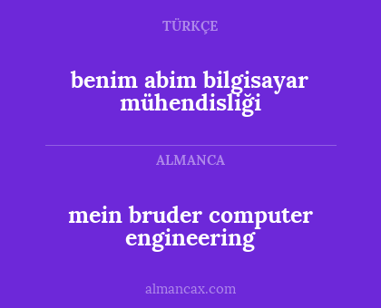 mein bruder computer engineering - benim abim bilgisayar mühendisliği