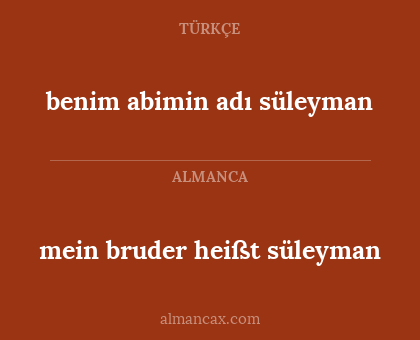 benim abimin adı süleyman - mein bruder heißt süleyman